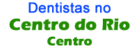 dentistas no Cento do Rio de Janeiro RJ